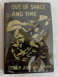 Aus Raum und Zeit von Clark Ashton Smith Erstausgabe 1942 Arkham House DJ - Bild 1 von 14