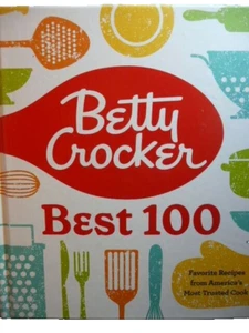BETTY CROCKER BEST 100 FAVORITE RECIPES FROM AMERICA'S TRUSTED COOKS COOKBOOK - Imagen 1 de 6