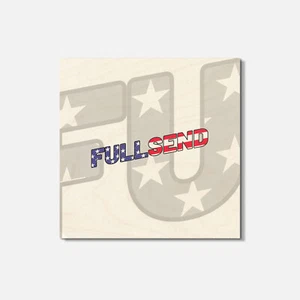 Full Send Funny 4'' X 4'' Square Wooden Coaster - Picture 1 of 3