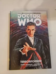Doctor Who: The Twelfth Doctor Vol. 1: Terrorformer by Robbie Morrison. - Picture 1 of 2