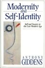 Modernity and Self-identity: Self and Society i... by Giddens, Anthony Paperback