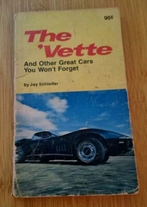 THE 'VETTE And Other Great Cars You Won't Forget, by Jay Schleifer - Picture 1 of 3