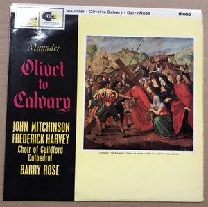 MAUNDER Olivet to Calvary ( ROSE )-CLP 1851-1965 LP MONO  * BUY ANY 3 For £10 * - Picture 1 of 4