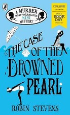 Stevens, Robin : The Case of the Drowned Pearl: World Boo FREE Shipping, Save £s
