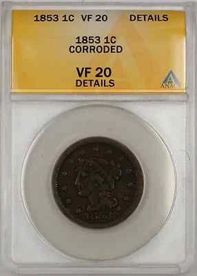 1853 Braided Hair Large Cent 1C Coin ANACS VF 20 Details Corroded C - Image 1 of 2
