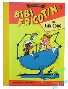 Tirage luxe de toilé avec bonus BIBI FRICOTIN en l'AN 3000 - bd Lacroix Hachette - Picture 1 of 1