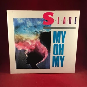 SLADE My Oh My  1983 UK 12" vinyl single original record Noddy Holder Jim Lea - Picture 1 of 1