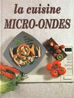 La cuisine Micro-Ondes-LANSARD MONIQUE & SAULNIER ALAIN