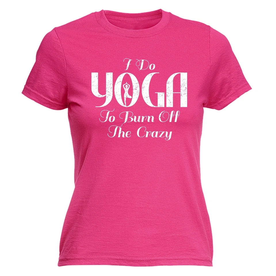 JNR SLOGANS I Do Yoga To Burn Crazy Ladies T-SHIRT Fitness Gym Training Funny Gift birthday