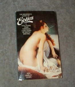 The Browser's Guide To Erotica,A Titillating Tour Through 2000 Years,Roy H Lewis - Picture 1 of 1