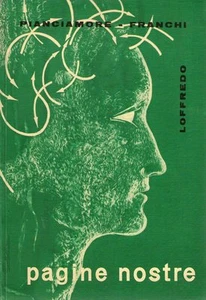 @P16 Pagine nostre Vol.II Pianciamore Franchi Loffredo 1967  - Picture 1 of 1