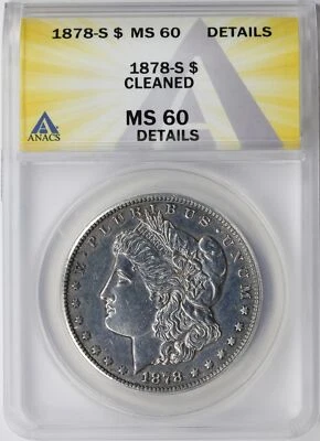 1878-S $1 Morgan Silver Dollar ANACS MS60 Details Cleaned - Image 1 of 4
