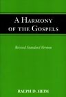 Harmony Of The Gospels, Hardcover By Heim, Ralph D., Brand New, Free Shipping...