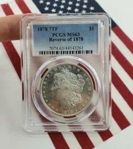 1878 7TF Reverse 1878 PCGS MS63 Morgan Dollar Silver Coin Bullion Tail Feathers - Picture 1 of 4