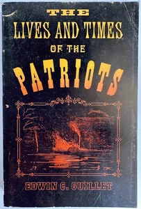 The Lives and Times of the Patriots: An Account of the Rebellion in Upper Cana.. - Picture 1 of 2