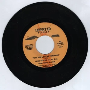 DAVID CEDENO AND HIS ORCHESTRA Will You Love Me Tomorrow / Pura Crema 7" 45rpm - Picture 1 of 2
