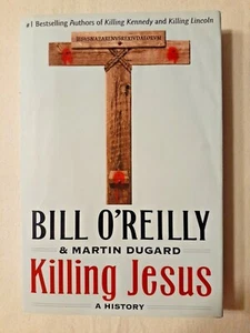 Killing Jesus: A History by Martin Dugard & Bill O'Reilly - Picture 1 of 3