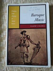 Baroque Music Prentice Hall History of Music Series by Claude Palisca Paperback - Picture 1 of 2