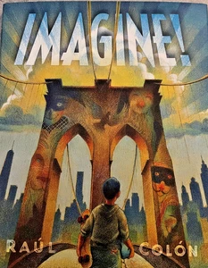 Raul Colon IMAGINE!  First Edition - Foto 1 di 2