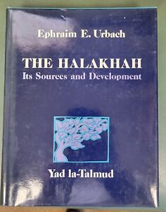 Ephraïm E Urbach LA HALAKHAH sa source et son développement judaïque