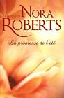 La Promesse De L'été Von Nora Roberts | Buch | Zustand Akzeptabel
