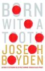 Born With A Tooth by Joseph Boyden (English) Paperback Book