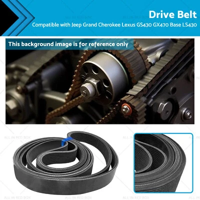Drive Belt Suitable for Jeep Grand Cherokee Lexus GX470 LS430 GS430 Base 01-06 - Image 1 of 4
