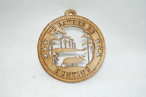 I'D RATHER BE HUNTING  LASER CUT ORNAMENT - Picture 1 of 1
