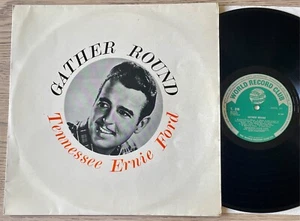 TENNESSEE ERNIE FORD GATHER ROUND LP WORLD RECORD CUB (1963) VG+ FOLK ENGLAND - Foto 1 di 5