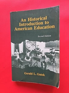 An Historical Introduction to American Education Paperback Gerald 2nd Edition - Picture 1 of 3