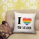 Pride Rainbow Heart Cushion I Love my Sister LGBTQ+ Bedroom Lounge - 40cm x 40cm