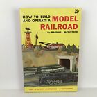 How to Build and Operate a Model Railroad Marshall McClintock Vintage 1955 Book