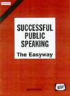 Successful Public Speaking: The Easyway (Easyway Guides) By Howa