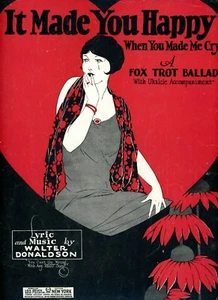 It Made You Happy - Fox Trot Ballad - c1926 - Letra y música de Walter Donaldson - Imagen 1 de 2