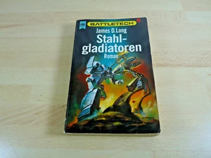 James D. Long: Stahlgladiatoren - Battletech / Science-Fiction / Taschenbuch - Bild 1 von 7