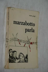 Marzabotto parla R. Giorgi Resistenza Nuova Ghesa ed. 1970 L16 ^ - Picture 1 of 1