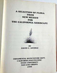 Selection of Flora From NM for California Xeriscape by David C. George Cal Poly - Imagen 1 de 17