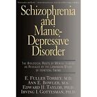Schizophrenia And Manic-Depressive Disorder: The Biolog - Paperback New Torrey,
