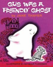 Gus Was a Friendly Ghost by Thayer, Jane