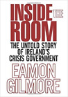 Eamon Gilmore Inside the Room (Tascabile)