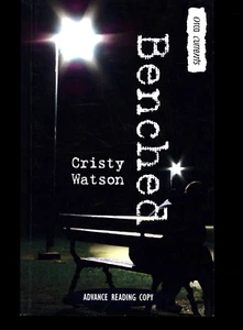 CRISTY WATSON BENCHED 2011 ARC / UNCORRECTED PROOF  - Bild 1 von 1