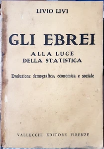 Livio Livi, Gli Ebrei alla luce della statistica, Ed. Vallecchi, 1920 - Picture 1 of 1