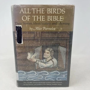 All The Birds Of The Bible Alice Parmelee 1959 HC DJ 1st Edition Ex-Library - Bild 1 von 17