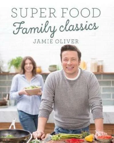 Super Food Family Classics by Oliver 9780718178444 Fast