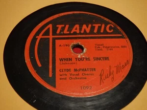 Clyde McPhatter 78 RPM Atlantic 1092 Treasure Of Love When You're Sincere 1956 - Imagen 1 de 5