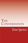 The Conversation: It is good to have someone to talk to about these things.New<|