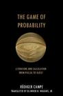 Rudiger Campe The Game Of Probability Poche Cultural Memory In The Present