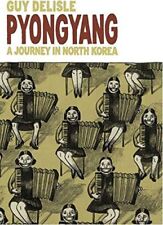 PYONGYANG: A JOURNEY IN NORTH KOREA By Guy Delisle **BRAND NEW**