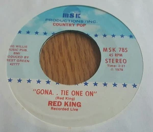 Red King - Gona Tie One On (live aufgenommen) / I Need A Great Big Women ~ (M-) - Bild 1 von 2