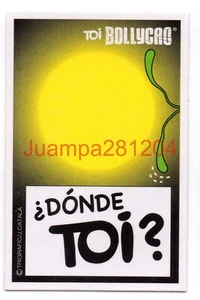 ¿ DONDE TOI  ? CROMO #56 BOLLY TOIS 4 XPRESATE CON LOS TOI 2010 BOLLYCAO - Picture 1 of 2